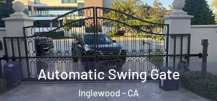  Automatic Swing Gate Inglewood - CA